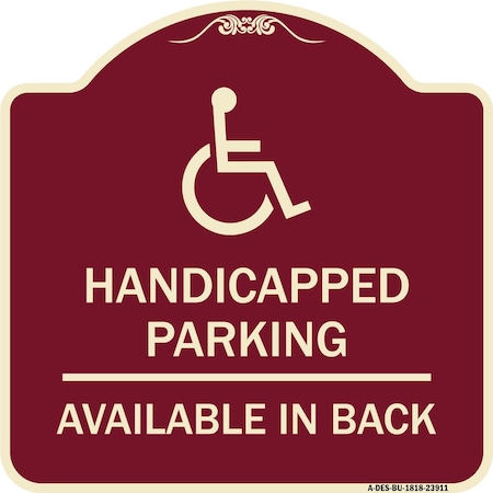 Signmission Handicapped Parking Available in Back W/ Graphic Heavy-Gauge Aluminum Sign, 18" x 18", BU-1818-23911 A-DES-BU-1818-23911